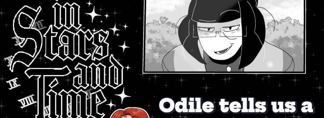 A promo image featuring the logo and some character art for In Stars and Time. Text reads "Odile tells us a secret in Act 3"