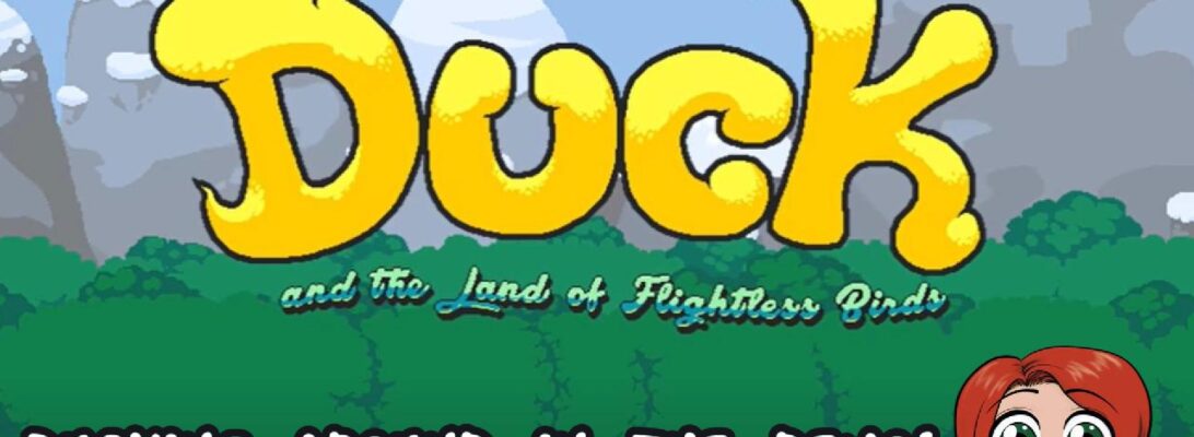 A promo image featuring the logo for Duck and the Land of Flightless Birds and a smiling chibi of Christine. Text reads "Ducking around in the demo!"
