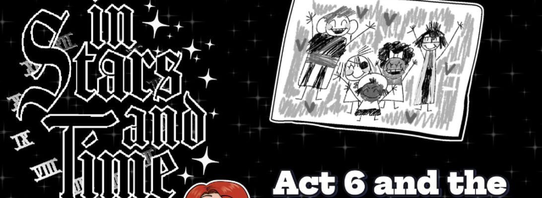 A promo image featuring the logo and some character art for In Stars and Time. Text reads "Act 6 and the secret boss!"